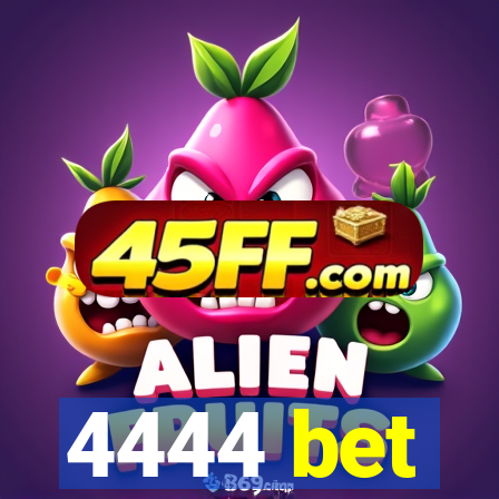 4444 bet